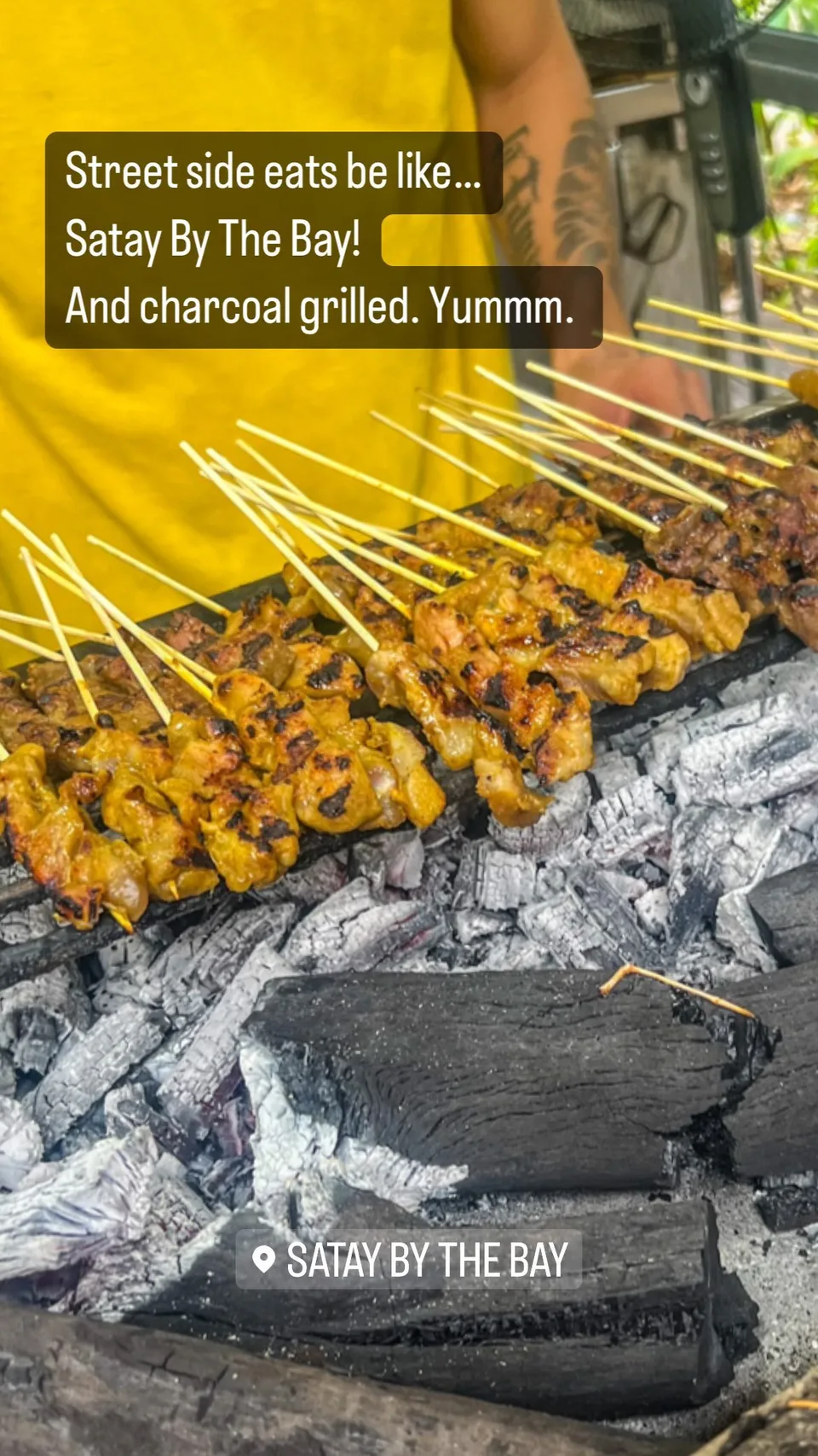 Street side eats be like…
Satay By The Bay!
And charcoal grilled. Yummm.