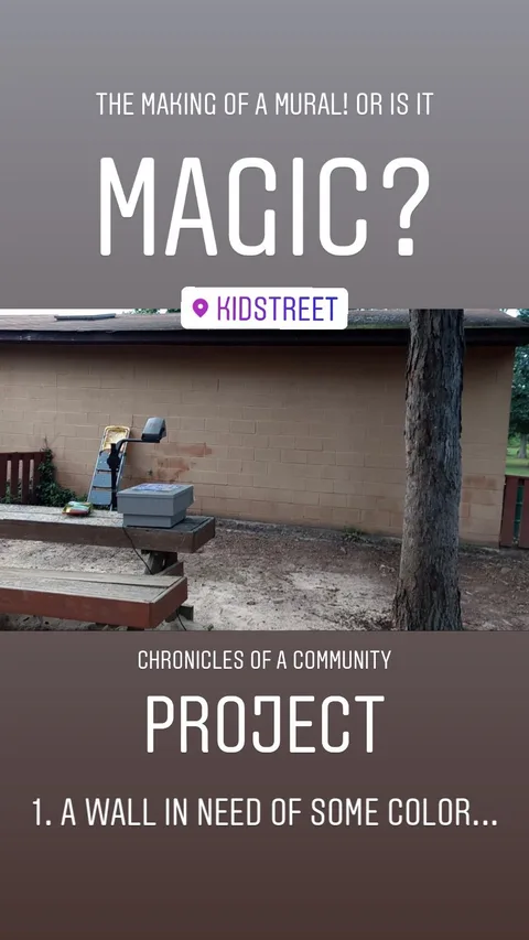 THE MAKING OF A MURAL! OR IS IT MAGIC? 1. A WALL IN NEED OF SOME COLOR... CHRONICLES OF A COMMUNITY PROJECT